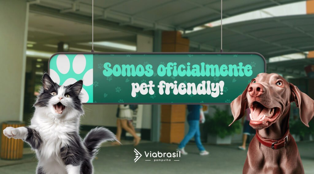 O ViaBrasil será oficialmente Pet Friendly!